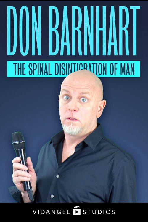Don Barnhart: The Spinal Disintegration of Man film afişi