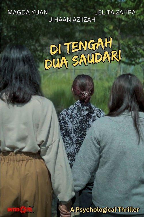 Di Tengah Dua Saudari film afişi