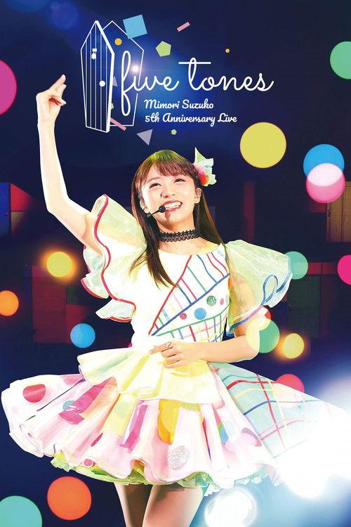 MIMORI SUZUKO 5th Anniversary Live 「five tones」 film afişi