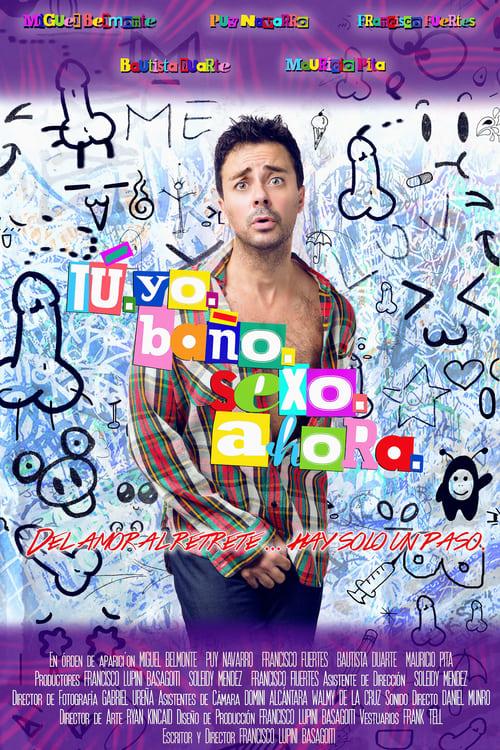 You. Me. Bathroom. Sex. Now. film afişi