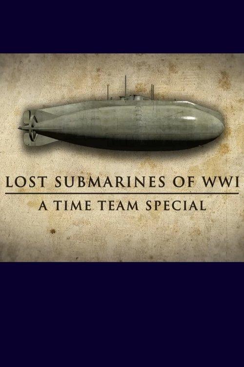 Lost Submarines of WWI: A Time Team Special film afişi