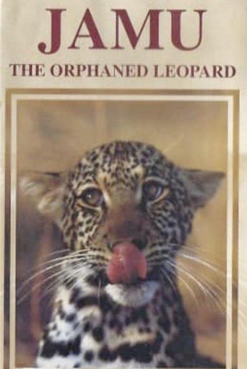 Jamu the Orphaned Leopard film afişi