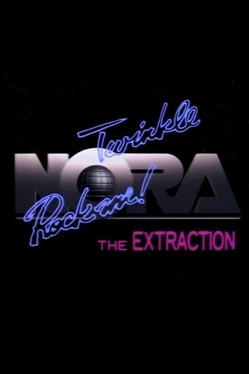 Twinkle NORA Rock Me - The Extraction film afişi
