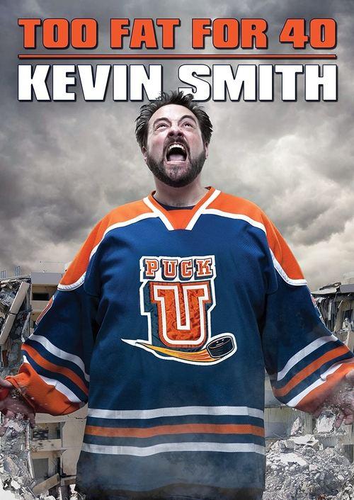 Kevin Smith: Too Fat For 40 film afişi