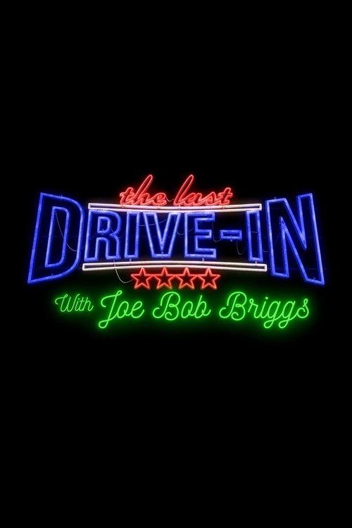 The Last Drive-In with Joe Bob Briggs - Summer Sleepover dizi afişi