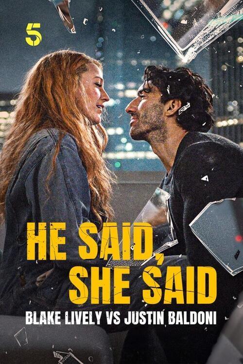 He Said, She Said: Blake Lively vs Justin Baldoni film afişi