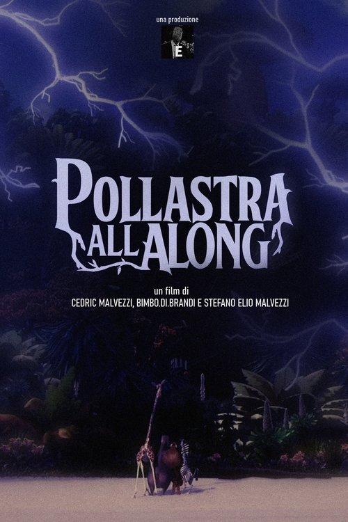 Pollastra All Along film afişi