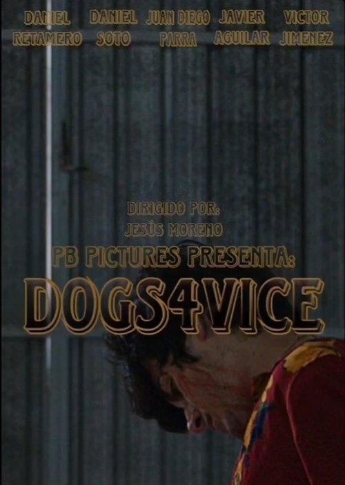 DOGS4VICE film afişi