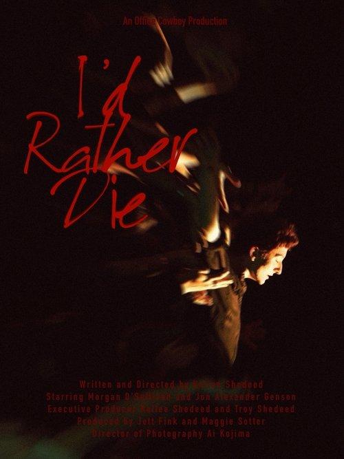 I'd Rather Die film afişi
