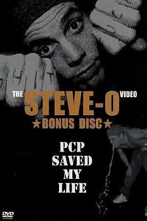 Steve-O: PCP Saved My Life film afişi
