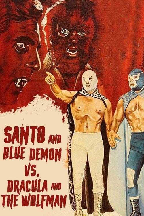 Santo and Blue Demon vs. Dracula and the Wolf Man film afişi