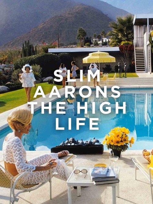 Slim Aarons: The High Life film afişi