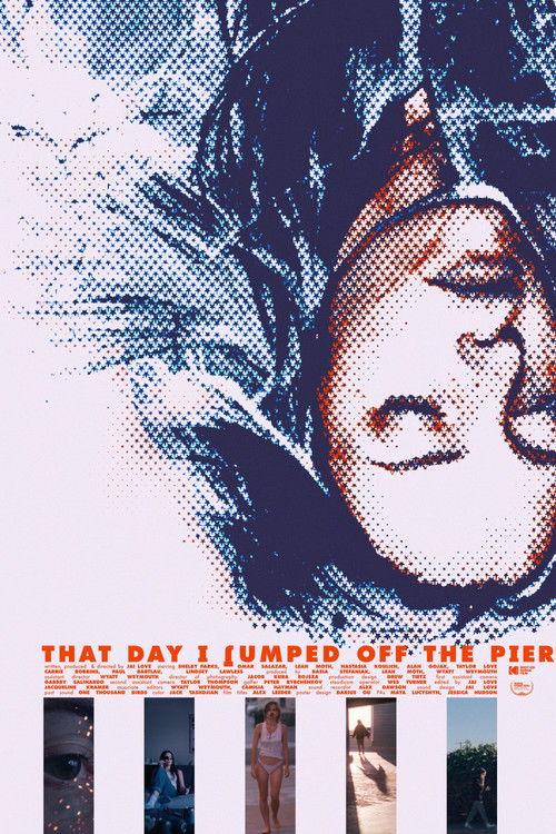 That Day I Jumped Off The Pier film afişi