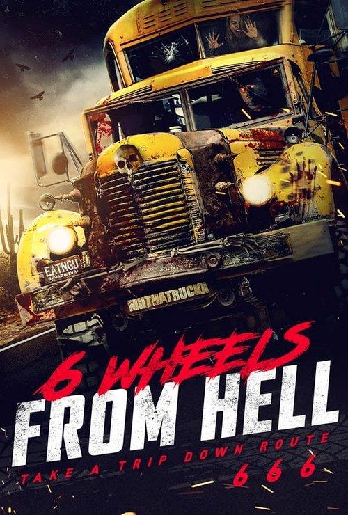 6 Wheels From Hell! film afişi