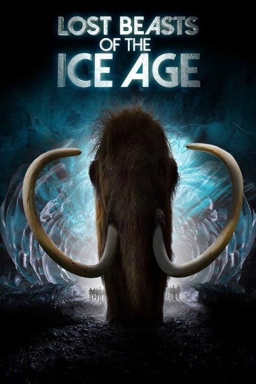 Lost Beasts of the Ice Age film afişi