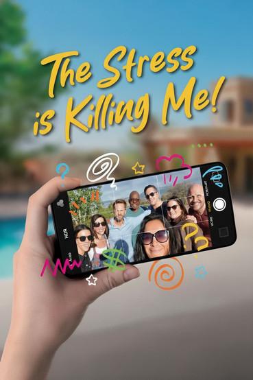 The Stress Is Killing Me film afişi