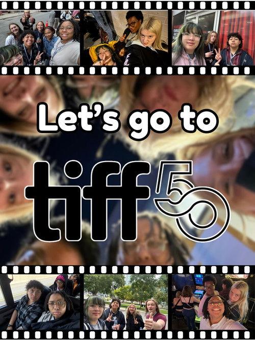 Let's Go to TIFF 50 - A Toronto International Film Festival Vlog film afişi