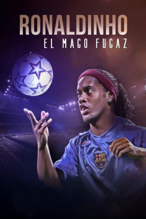 Ronaldinho, el mago fugaz film afişi