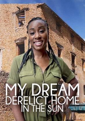 My Dream Derelict Home In The Sun Sezon 1