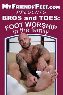 Bros and Toes: Foot Worship in the Family film afişi