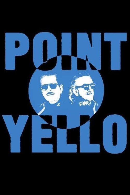 Yello: Point film afişi