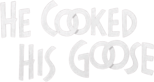 He Cooked His Goose logo