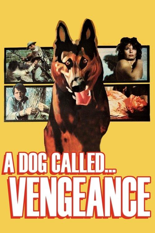A Dog Called... Vengeance film afişi