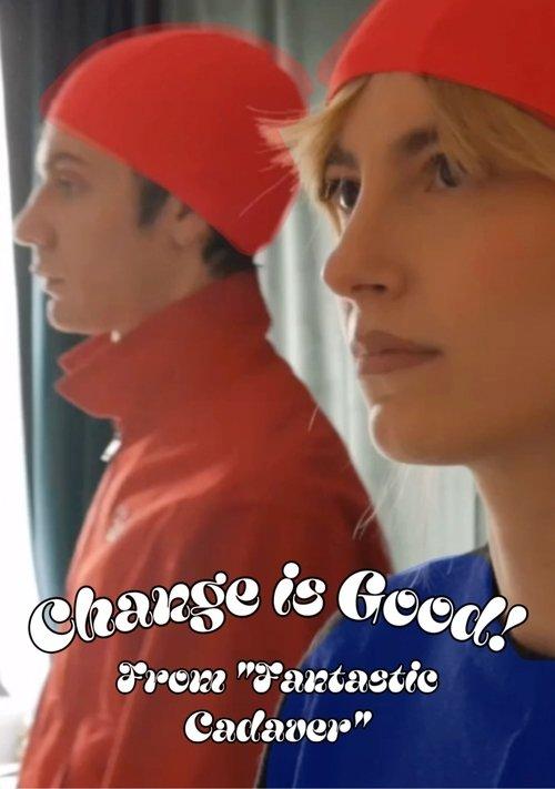 Change is Good! film afişi