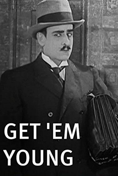 Get 'Em Young film afişi