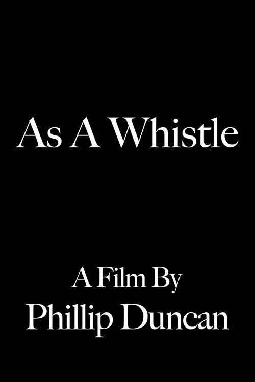 As a Whistle film afişi