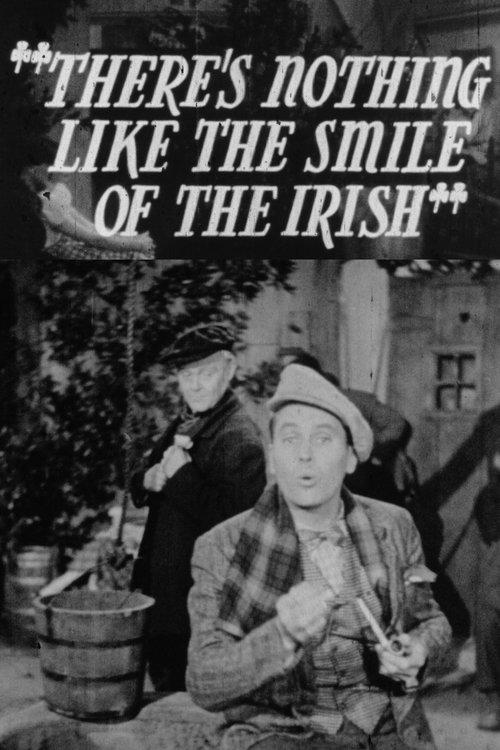 There's Nothing Like the Smile of the Irish film afişi