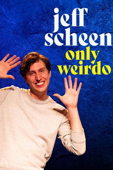 Jeff Scheen: Only Weirdo film afişi