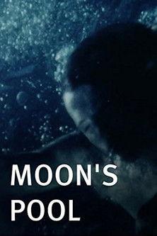 Moon's Pool film afişi