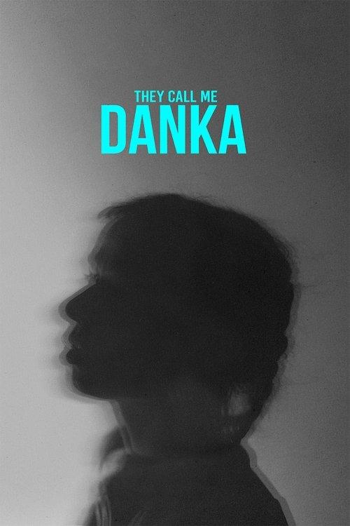 They Call Me Danka film afişi