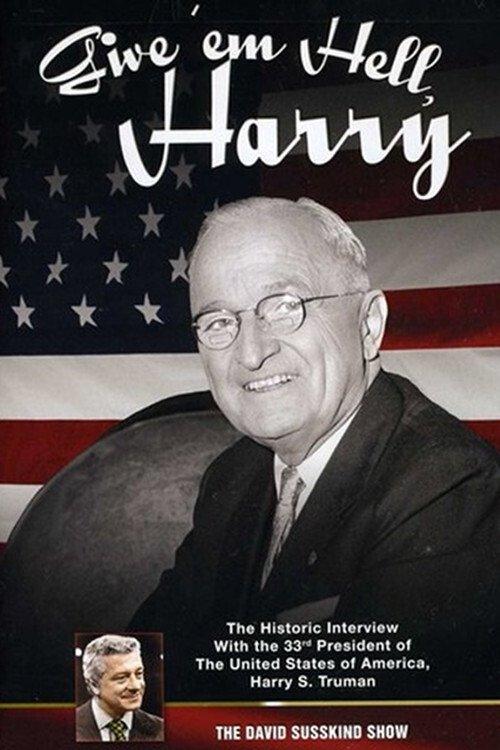 The David Susskind Show: Give 'em Hell Harry film afişi