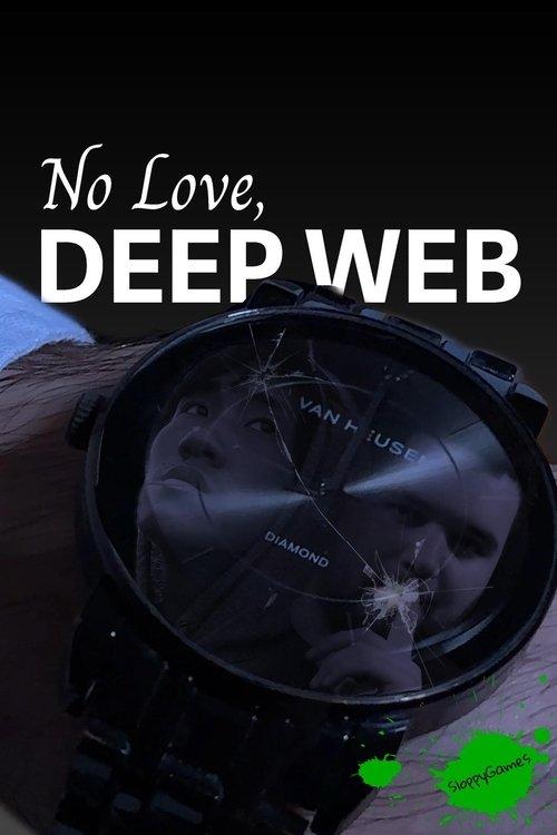 No Love, Deep Web film afişi