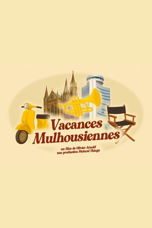 Vacances Mulhousiennes film afişi