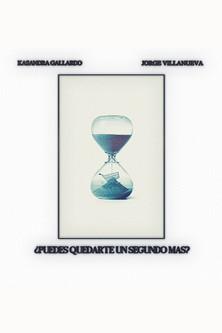 ¿Puedes Quedarte un Segundo Más? film afişi