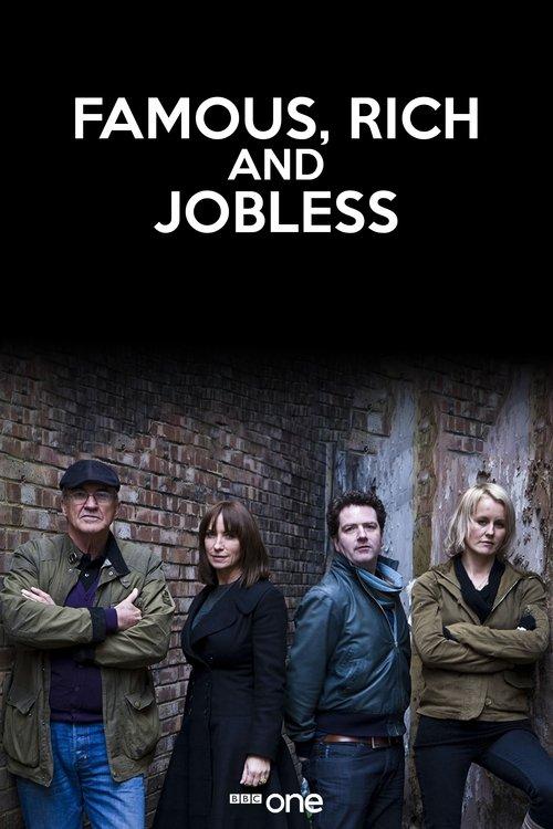 Famous, Rich and Jobless dizi afişi