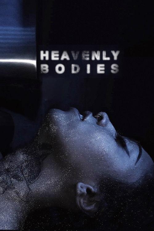 Heavenly Bodies film afişi