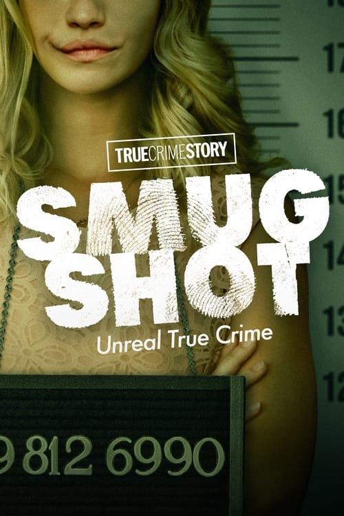 True Crime Story: Smugshot dizi afişi