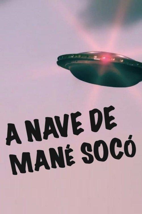 A Nave de Mané Socó film afişi