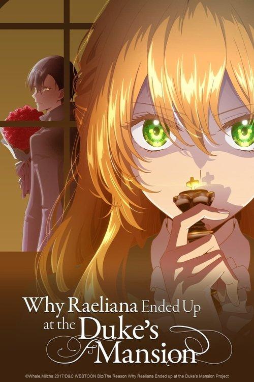 Why Raeliana Ended Up at the Duke's Mansion Sezon 1