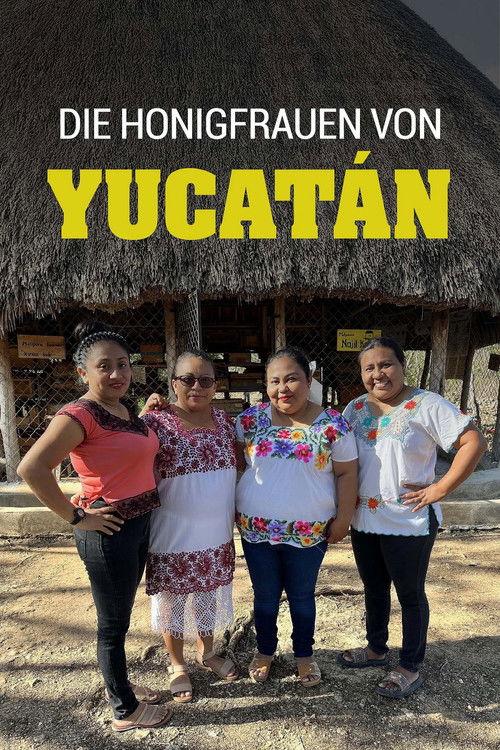 Die Honigfrauen von Yucatán - Las damas de la miel film afişi