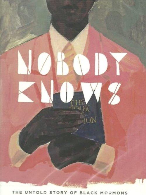 Nobody Knows: The Untold Story of Black Mormons film afişi