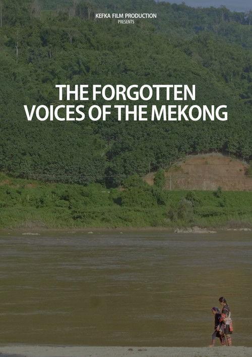 The Forgotten Voices of the Mekong film afişi