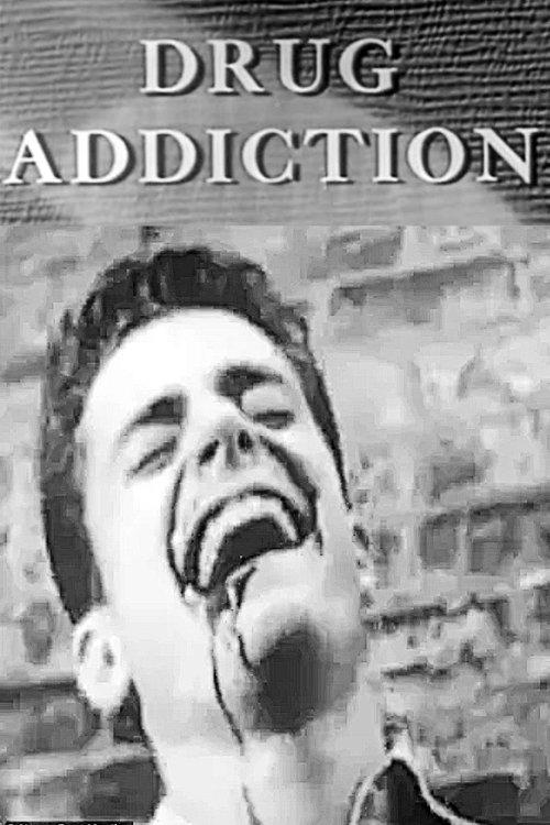 Drug Addiction film afişi