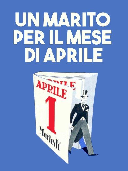 Un marito per il mese di aprile film afişi