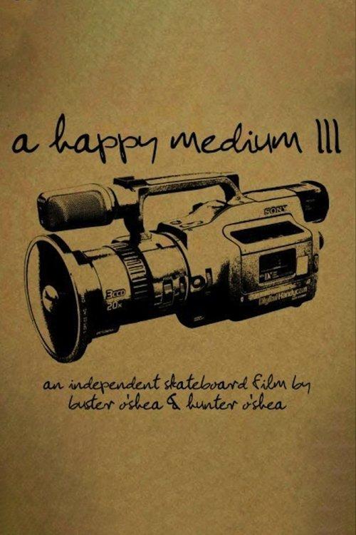 A Happy Medium 3 film afişi
