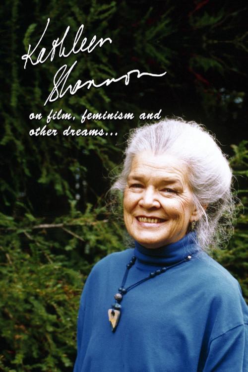 Kathleen Shannon: On Film, Feminism & Other Dreams film afişi